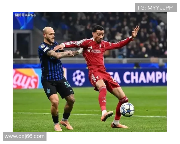 国米逆袭利物浦1-0晋级世界杯赛场数据揭秘精彩瞬间